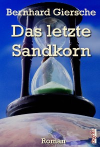 Обложка книги «Das letzte Sandkorn»