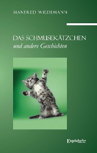 Обложка книги «Das Schmusekätzchen und andere Geschichten»