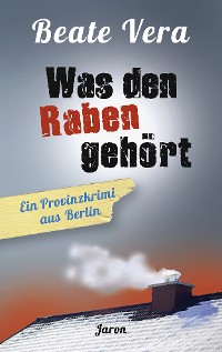 Обложка книги «Was den Raben gehört»