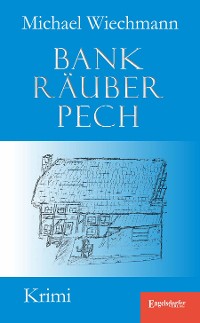 Обложка книги «Bankräuberpech»