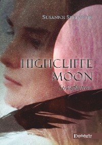 Обложка книги «Highcliffe Moon - Seelenflüsterer»