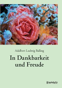 Обложка книги «In Dankbarkeit und Freude»