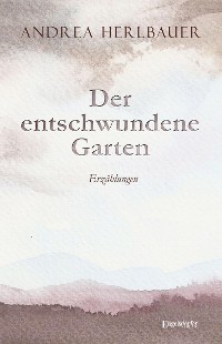 Обложка книги «Der entschwundene Garten»