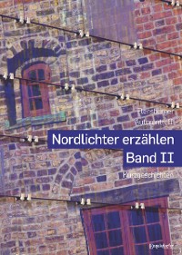 Обложка книги «Nordlichter erzählen - Band II»