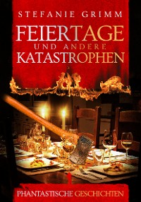 Обложка книги «Feiertage und andere Katastrophen»