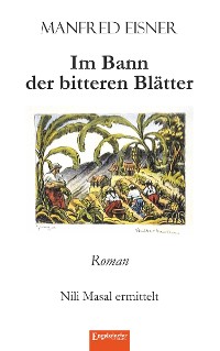 Обложка книги «Im Bann der bitteren Blätter»