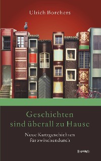 Обложка книги «Geschichten sind überall zu Hause»