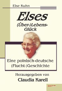 Обложка книги «Elses (Über-)Lebens-Glück»