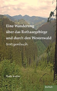 Обложка книги «Eine Wanderung über das Rothaargebirge und durch den Westerwald»