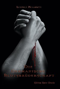 Обложка книги «Die germanische Blutsbrüderschaft»