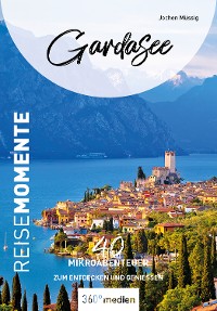 Обложка книги «Gardasee – ReiseMomente»