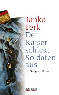 Обложка книги «Der Kaiser schickt Soldaten aus»