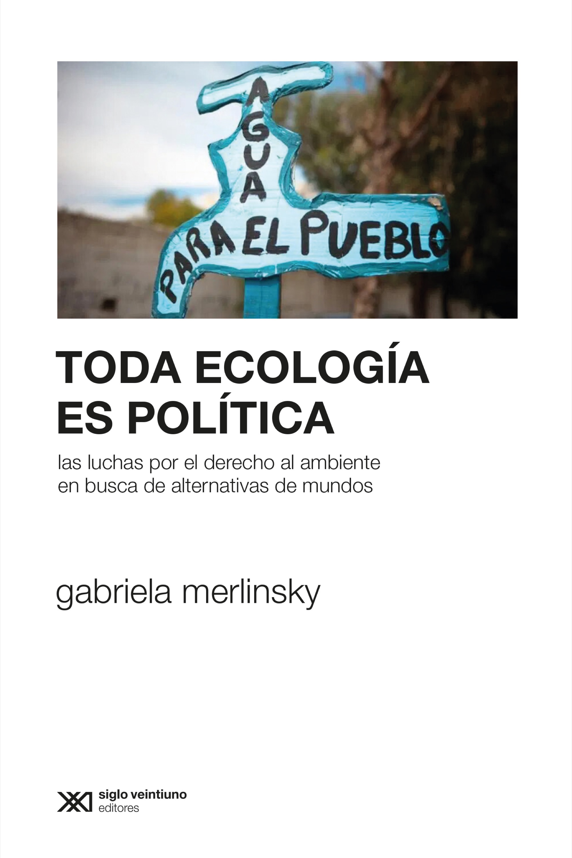 Обложка книги «Toda ecología es política»