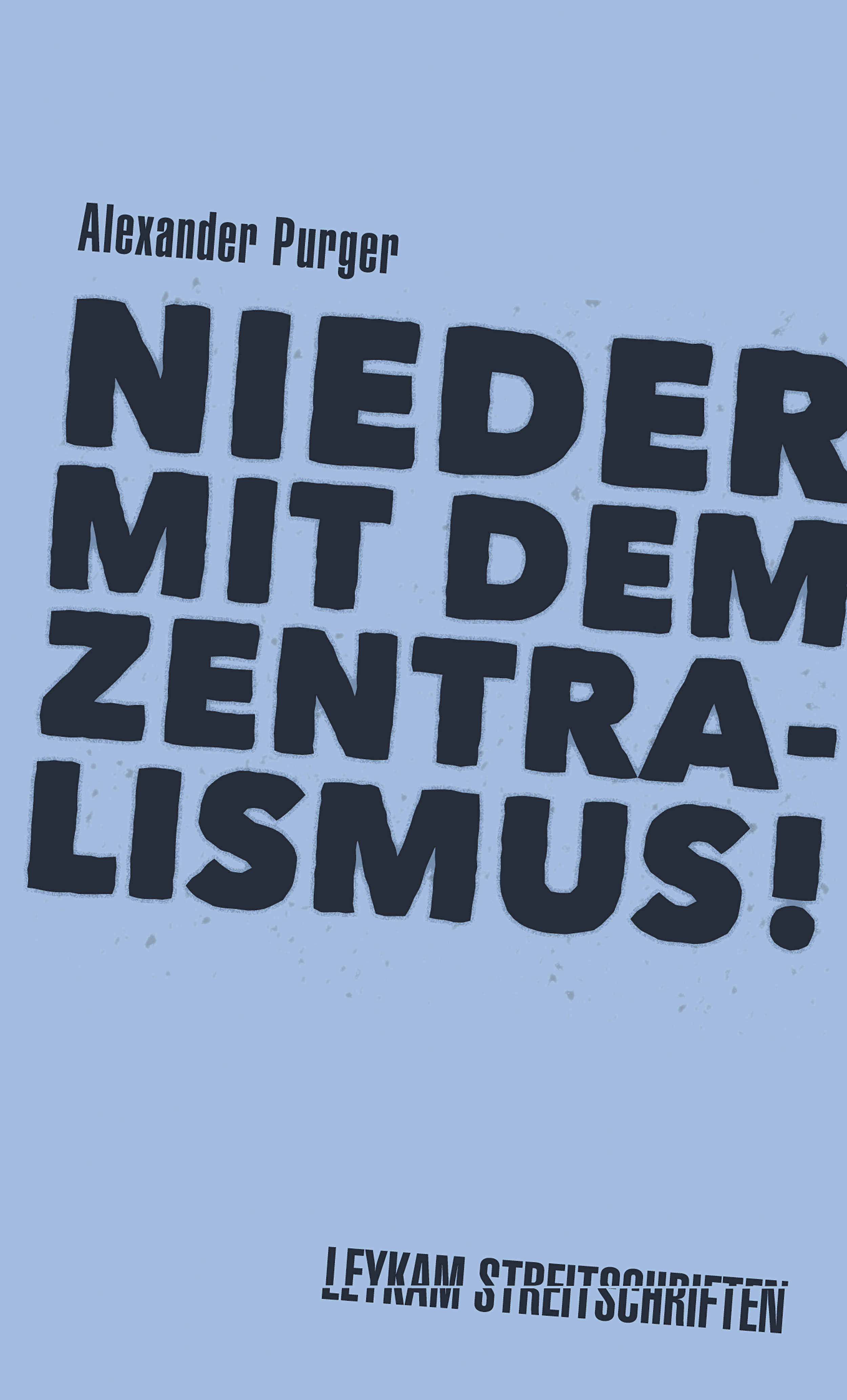 Обложка книги «Nieder mit dem Zentralismus!»