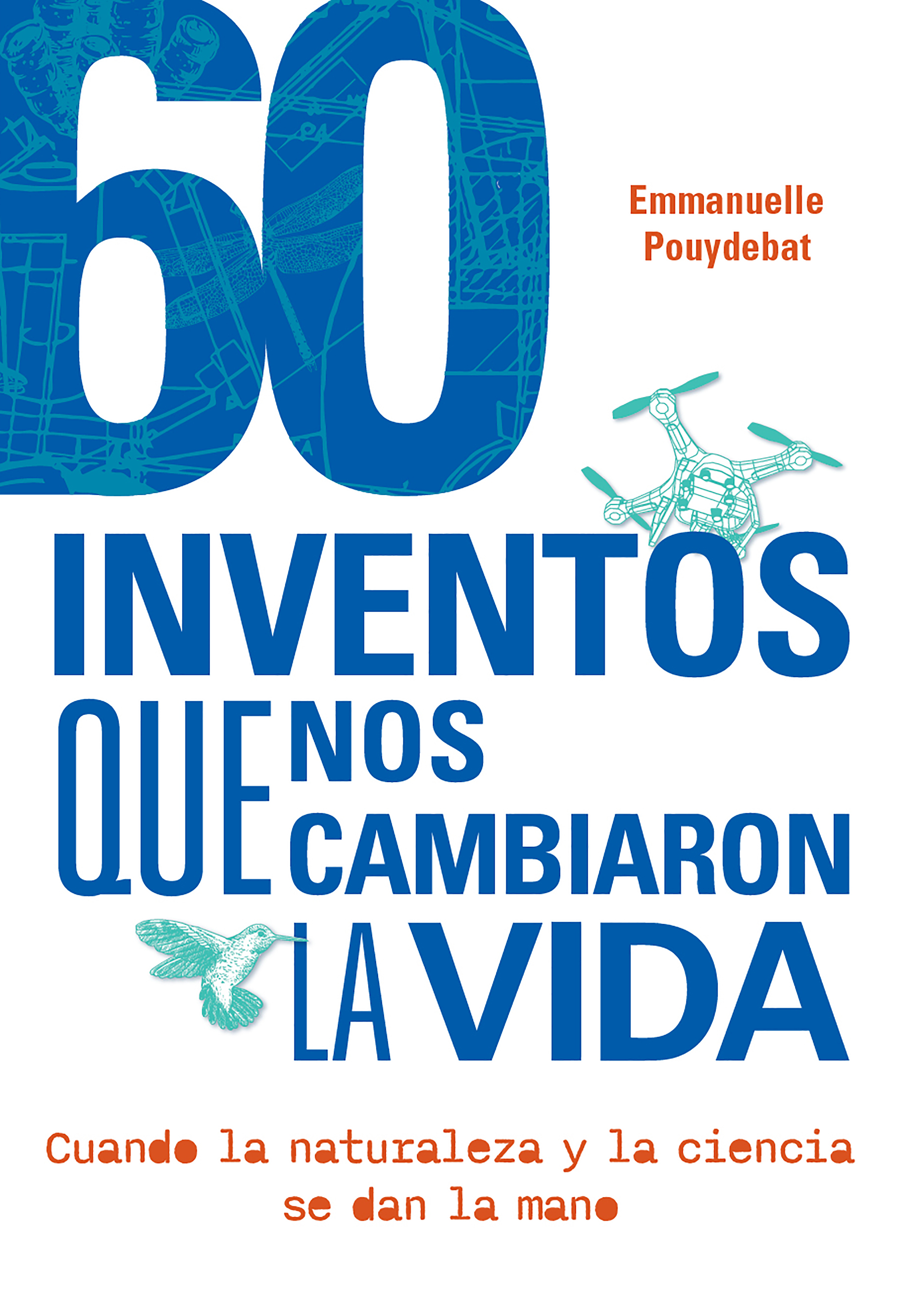 Обложка книги «60 inventos que nos cambiaron la vida»