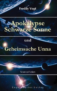 Обложка книги «Apokalypse Schwarze Sonne und Geheimsache Unna»