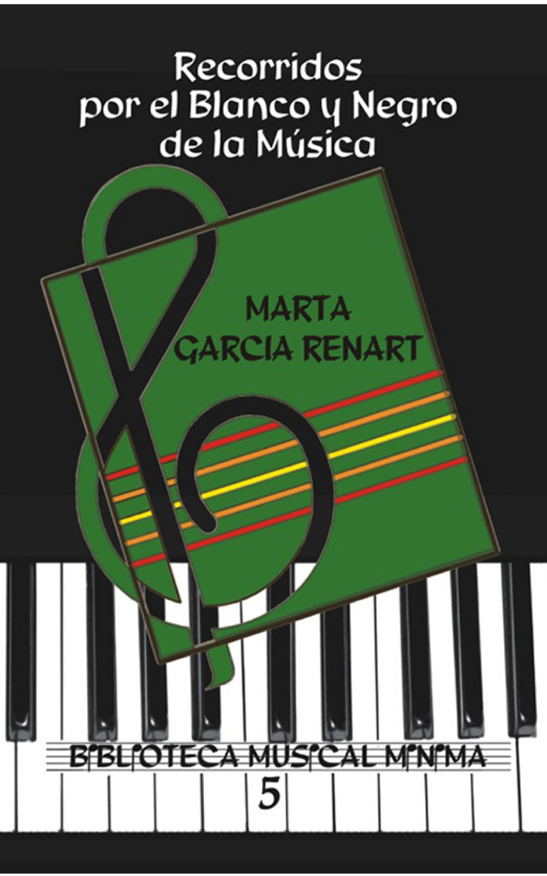 Обложка книги «Recorridos por el blanco y negro de la música.»