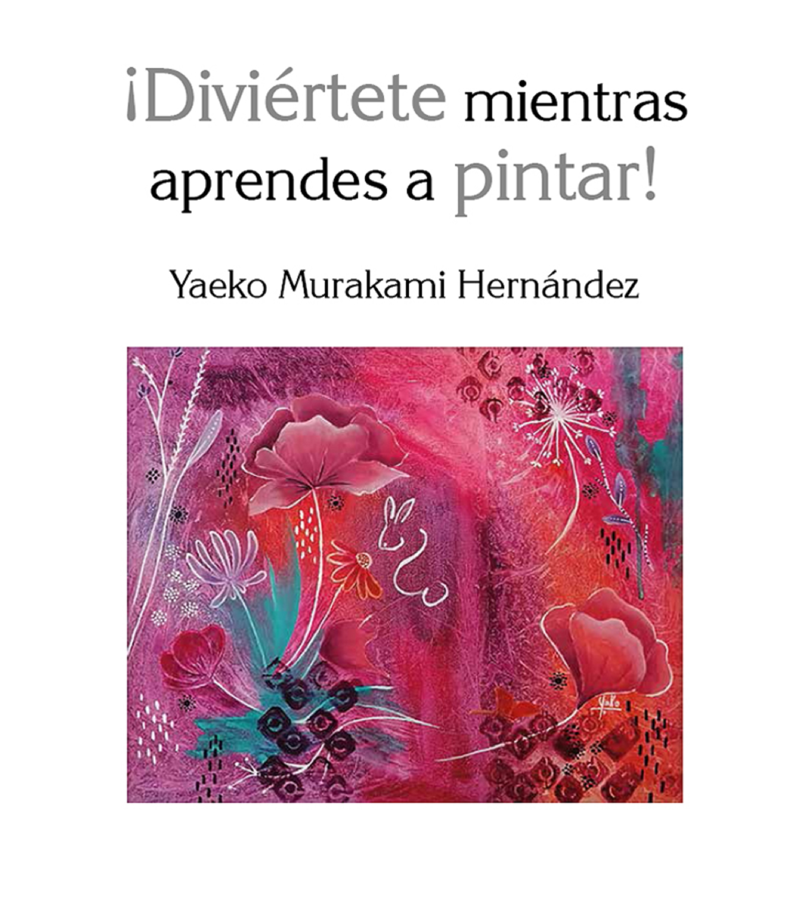 Обложка книги «¡Diviértete mientras aprendes a pintar!»
