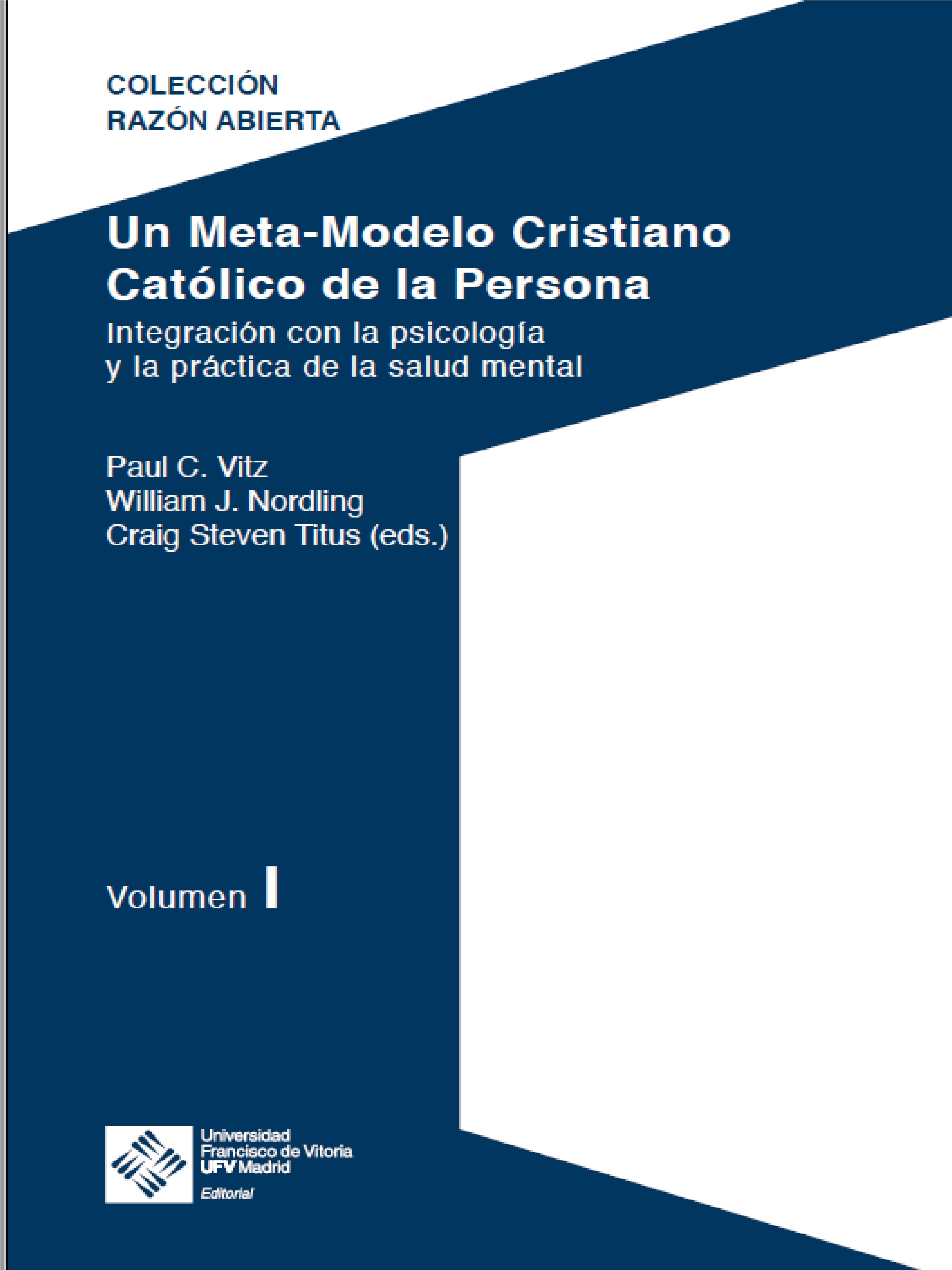 Обложка книги «Un Meta-Modelo Cristiano católico de la persona - Volumen I»