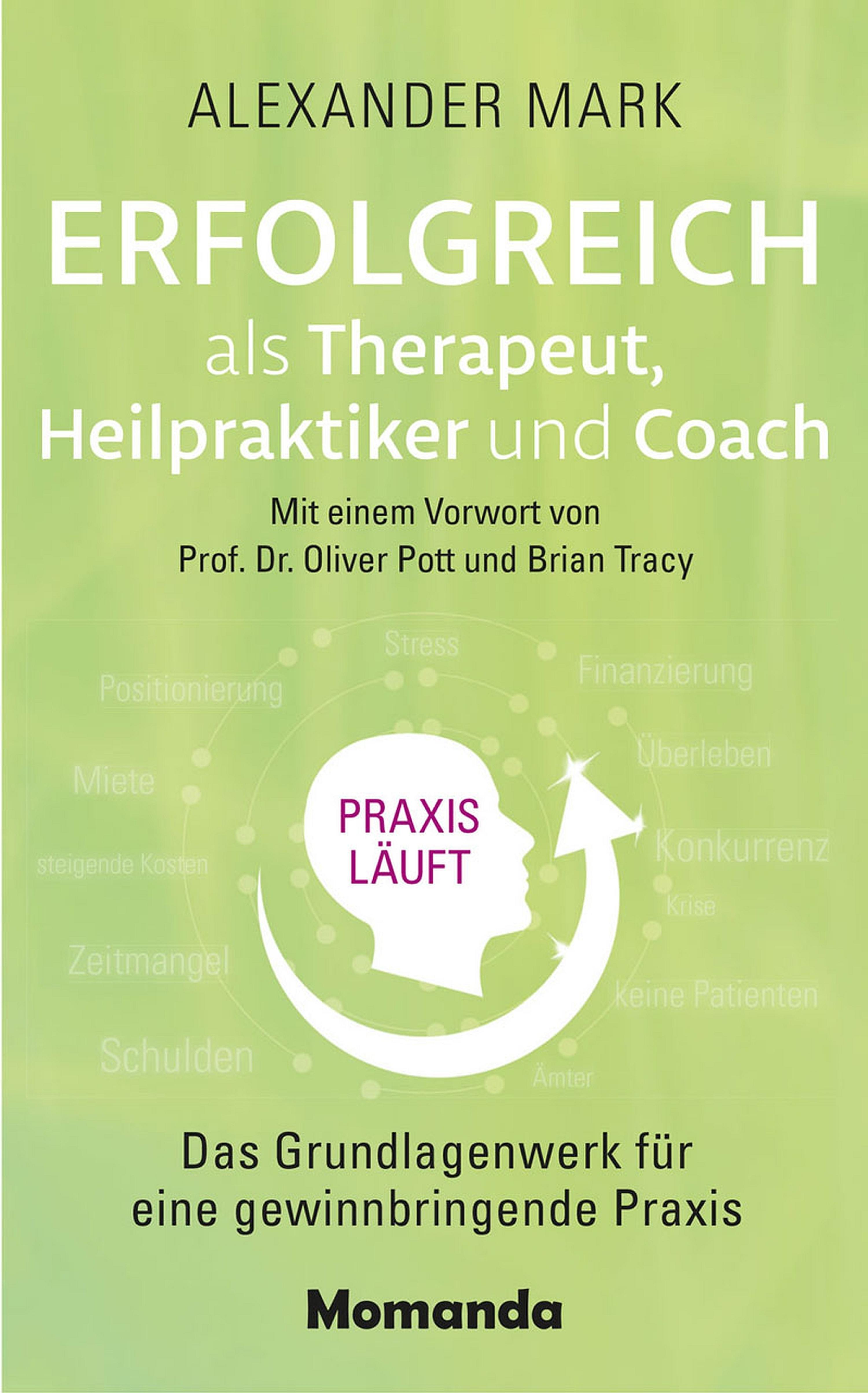 Обложка книги «Erfolgreich als Therapeut, Heilpraktiker und Coach»