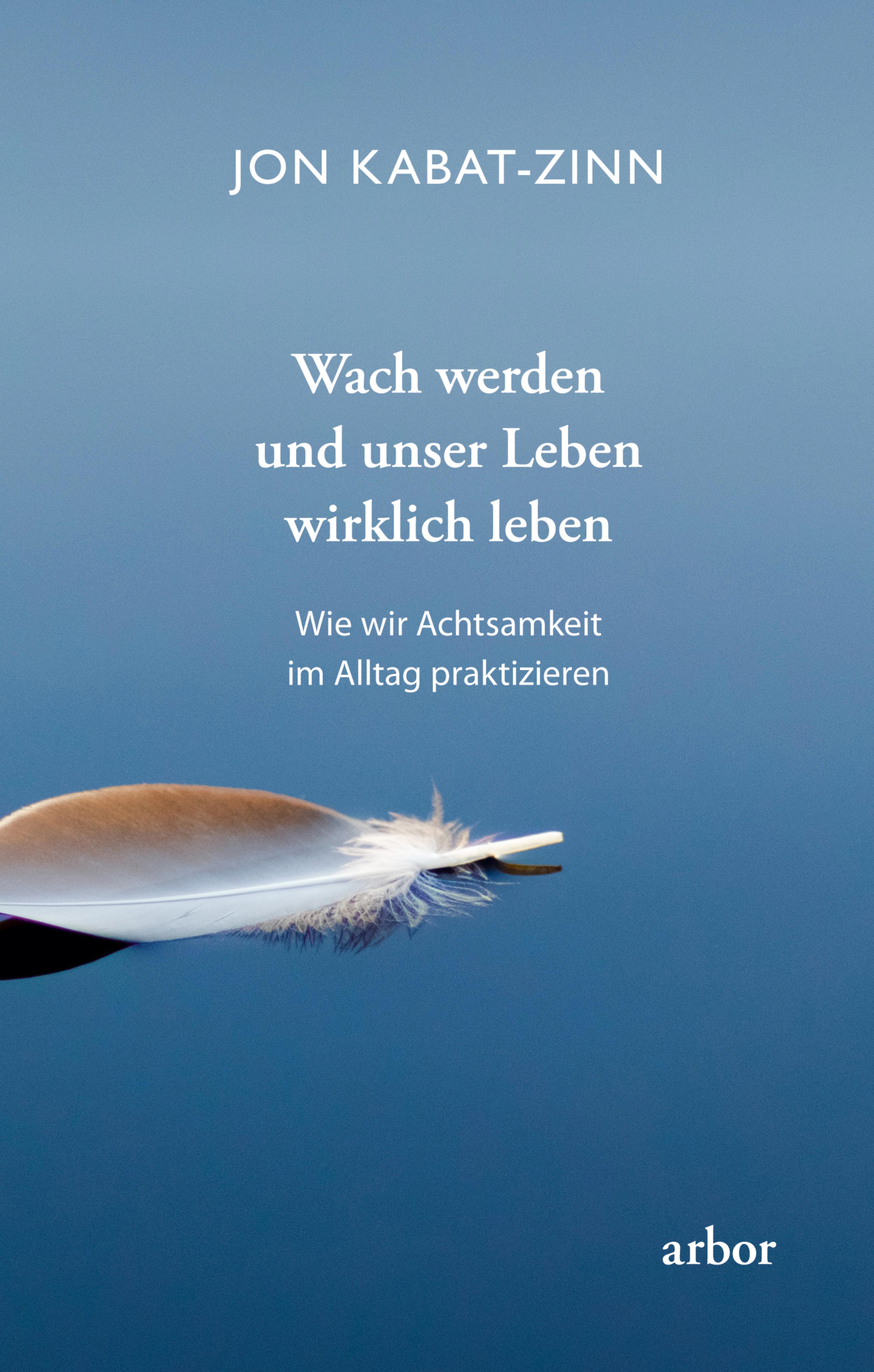 Обложка книги «Wach werden und unser Leben wirklich leben»
