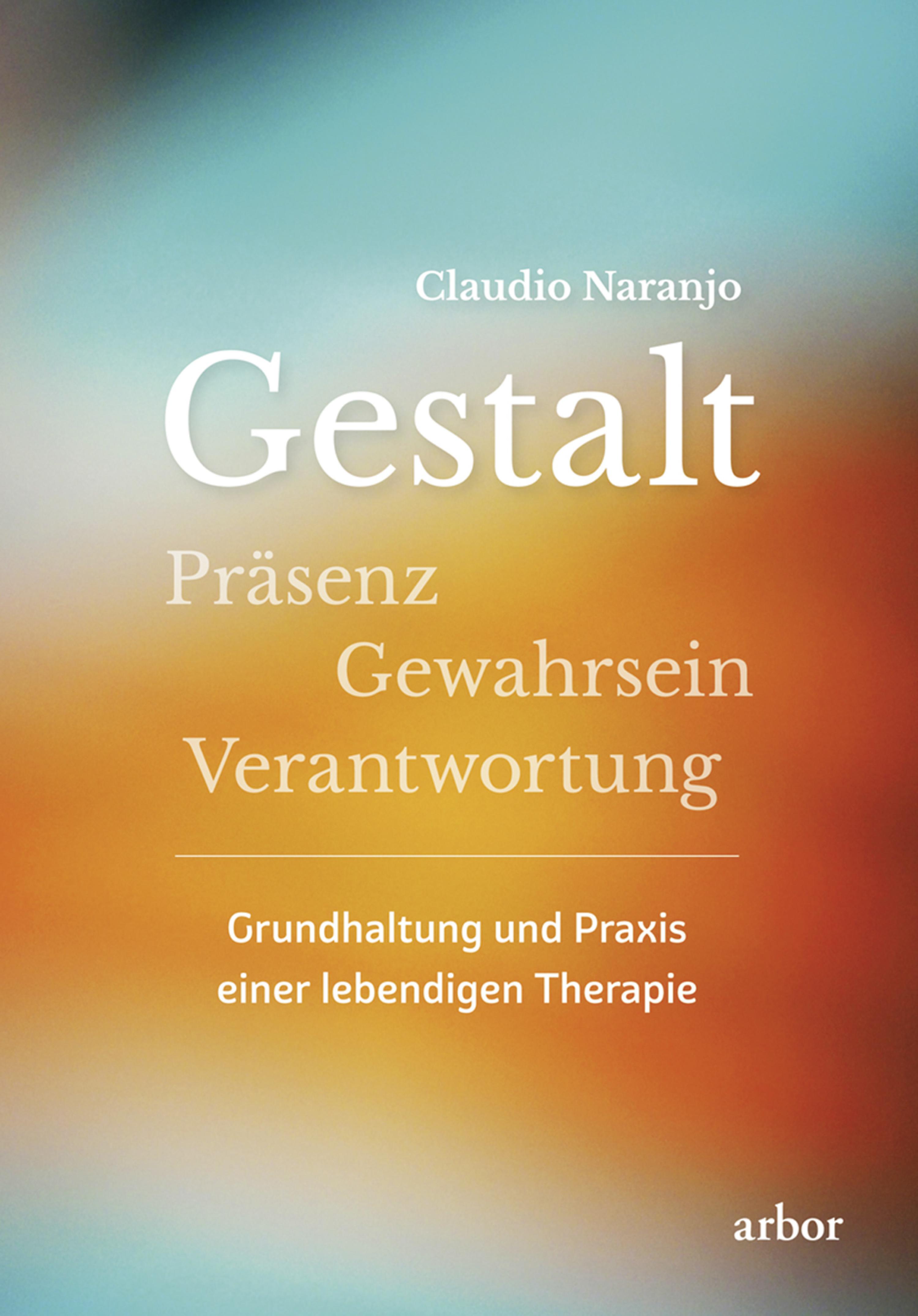 Обложка книги «Gestalt - Präsenz - Gewahrsein- Verantwortung:»