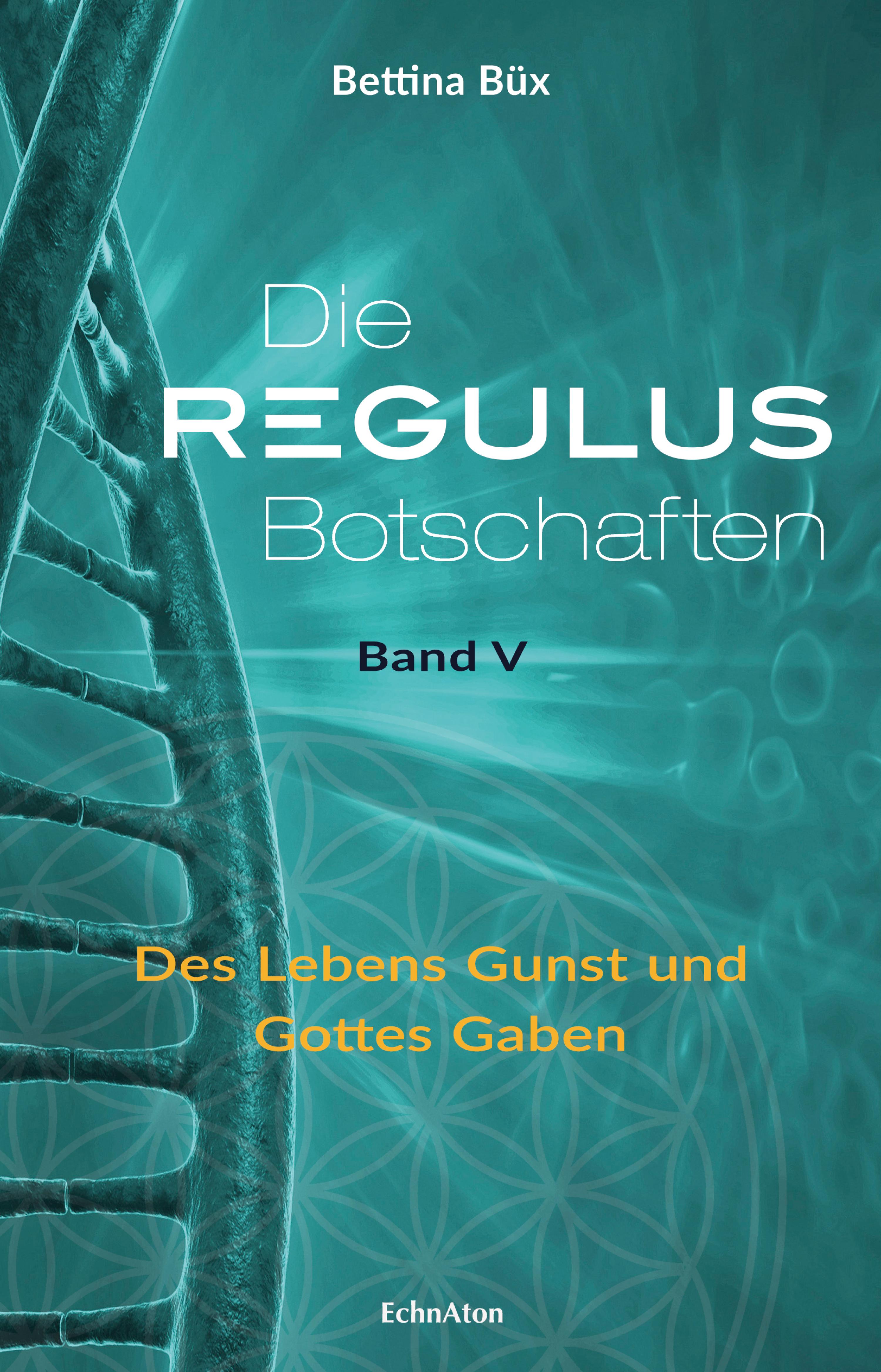 Обложка книги «Die Regulus-Botschaften: Band V»