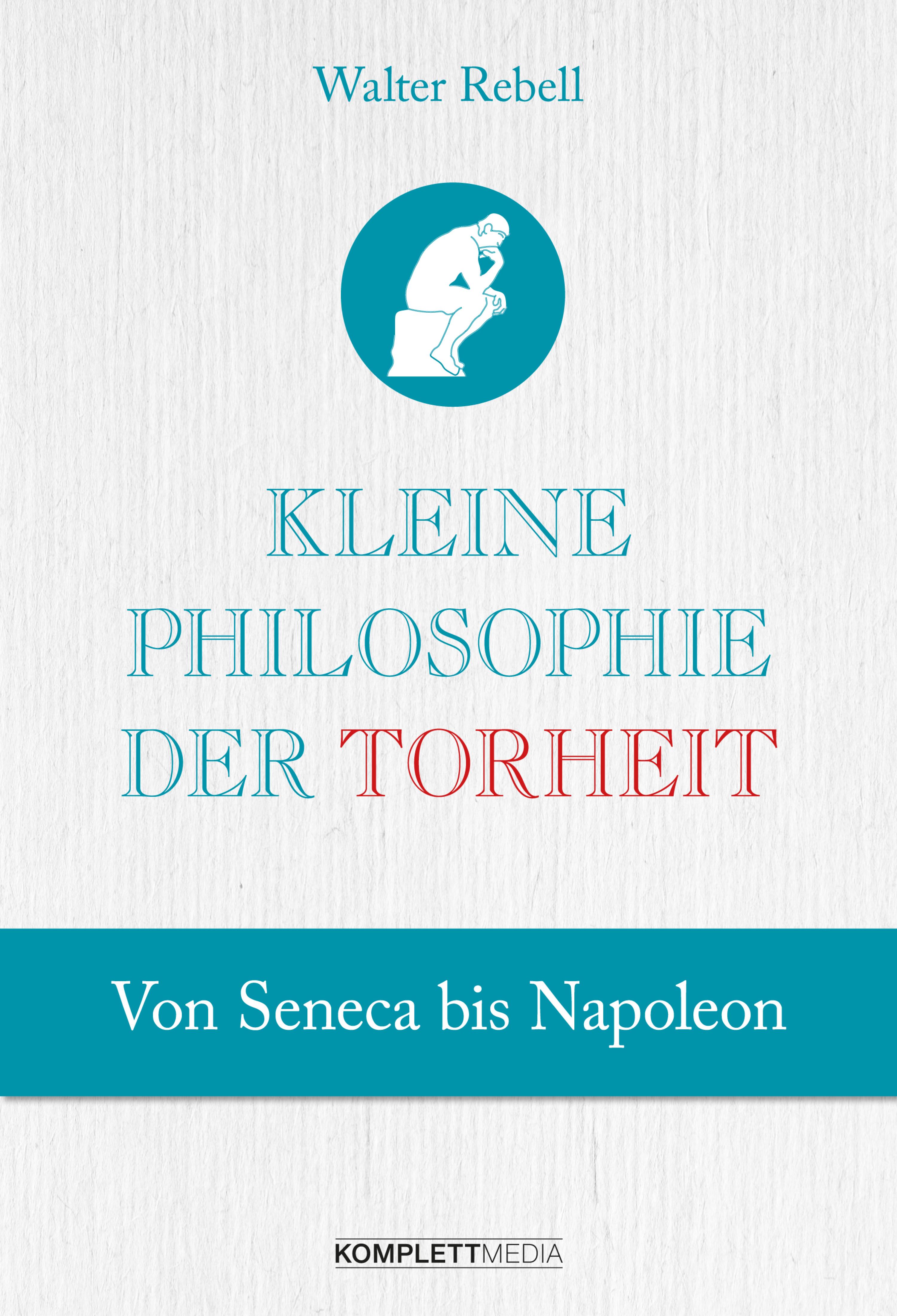 Обложка книги «Kleine Philosophie der Torheit»