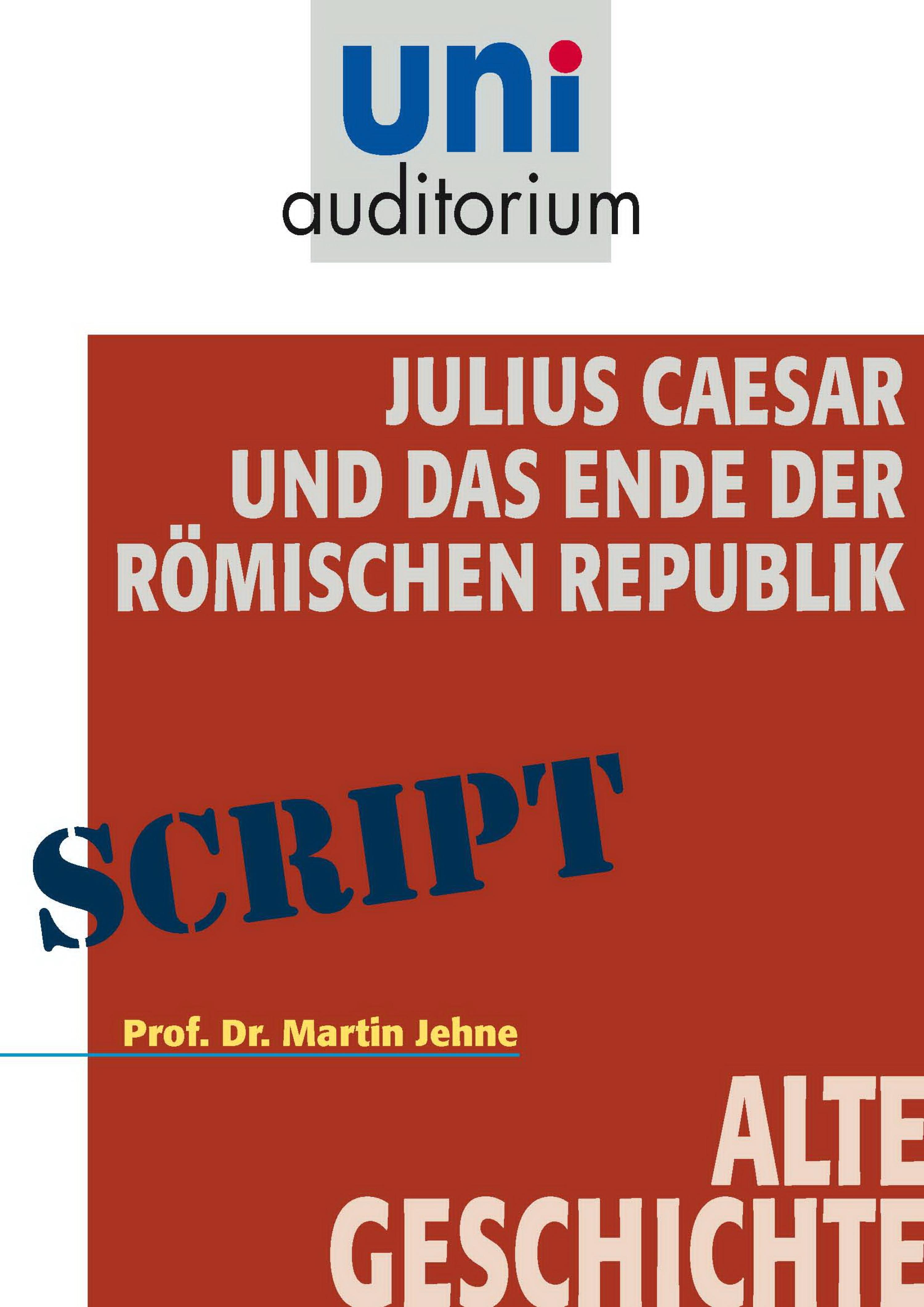 Обложка книги «Julius Caesar und das Ende der Römischen Republik»