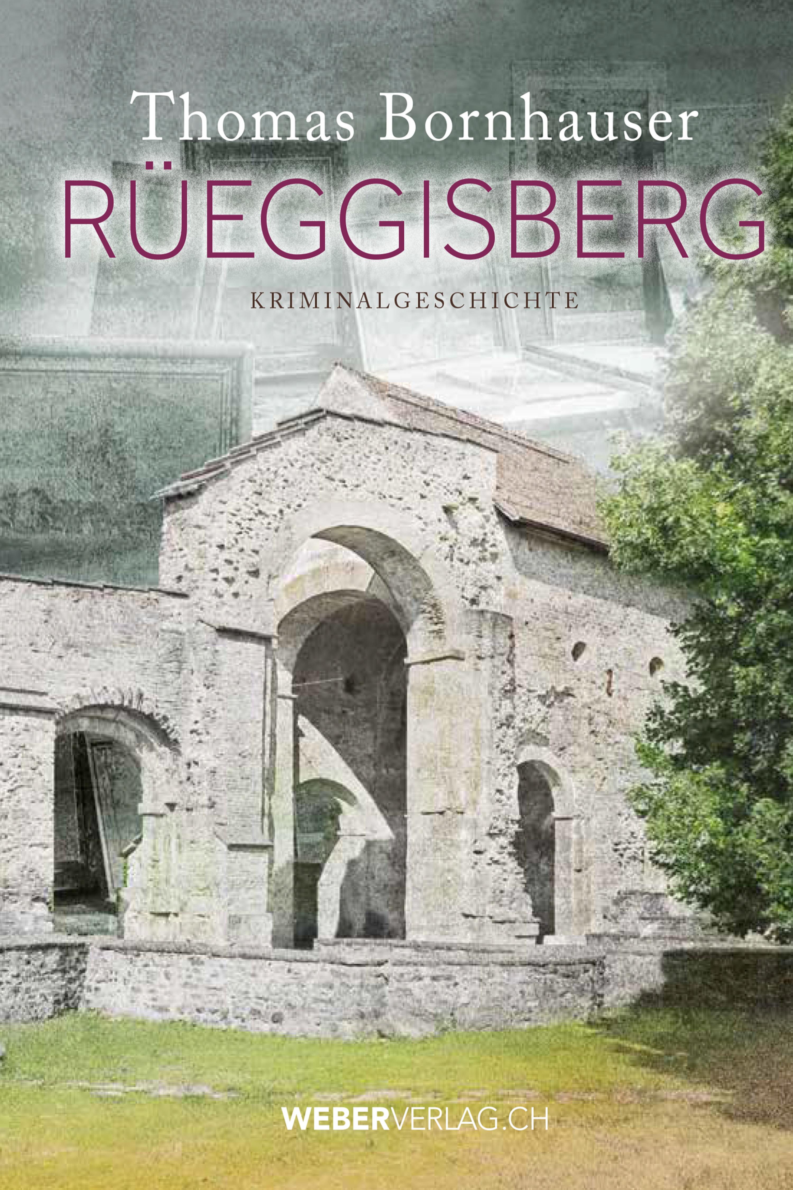 Обложка книги «Rüeggisberg»