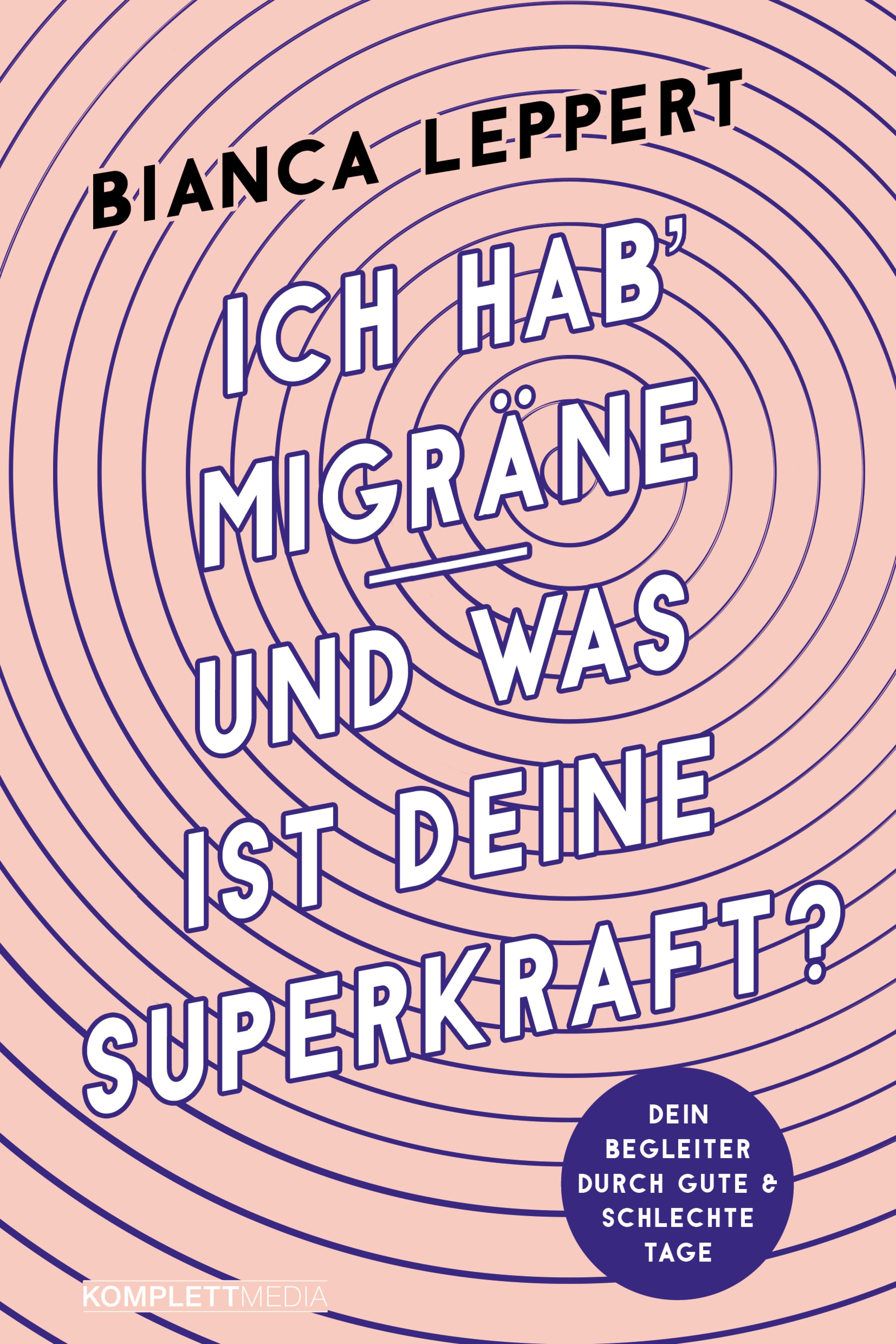 Обложка книги «Ich hab' Migräne - Und was ist deine Superkraft?»