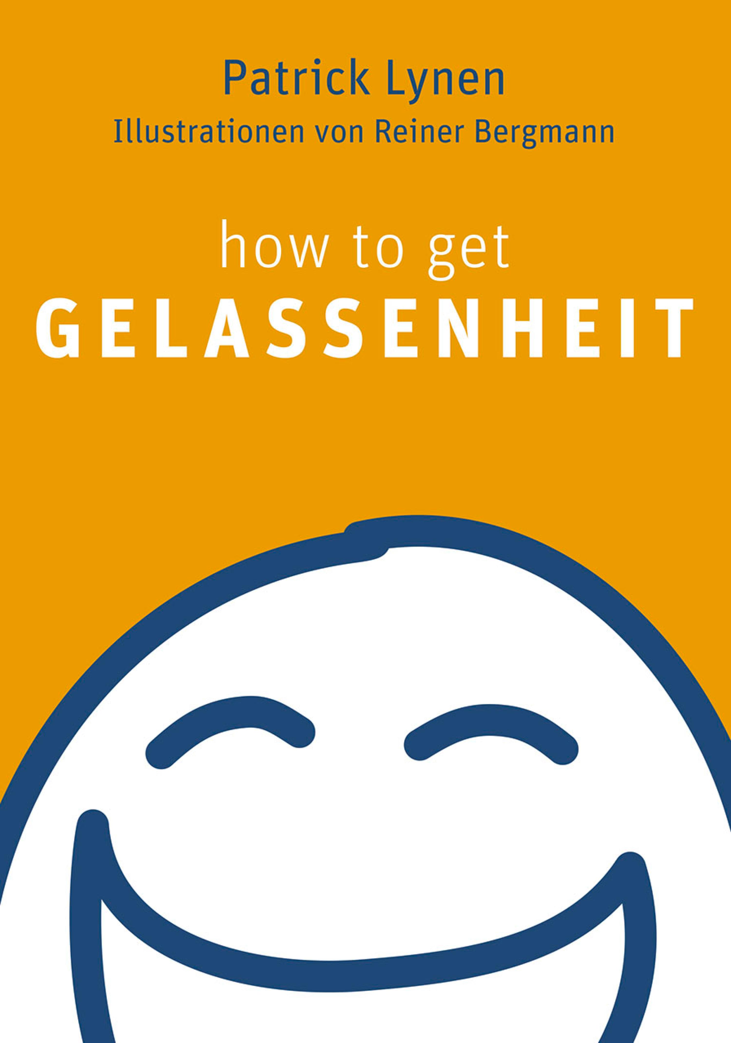 Обложка книги «how to get Gelassenheit»