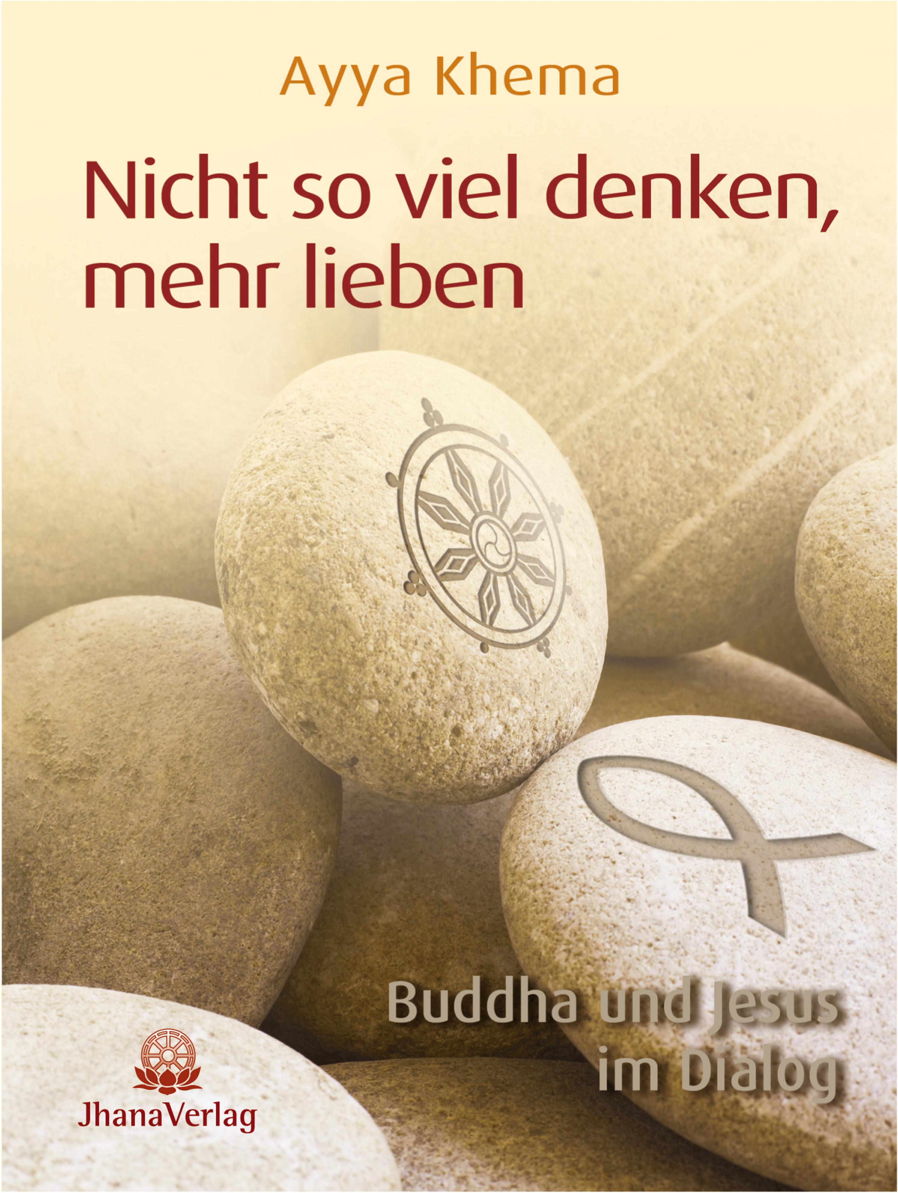 Обложка книги «Nicht so viel denken, mehr lieben»