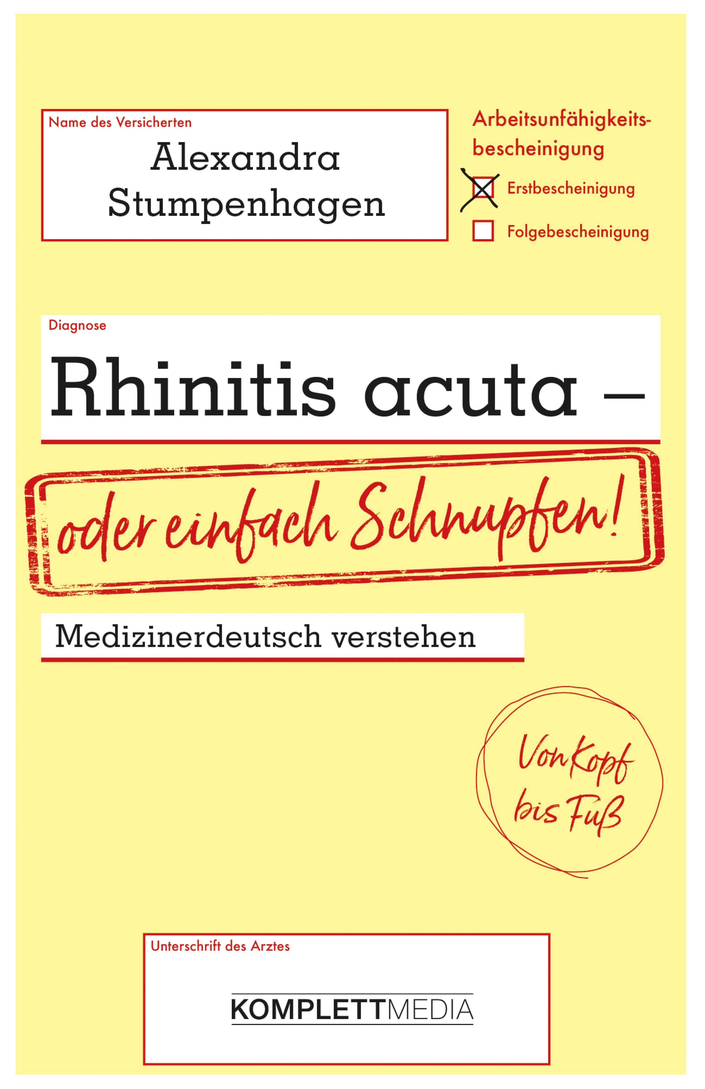 Обложка книги «Rhinitis acuta - oder einfach Schnupfen»