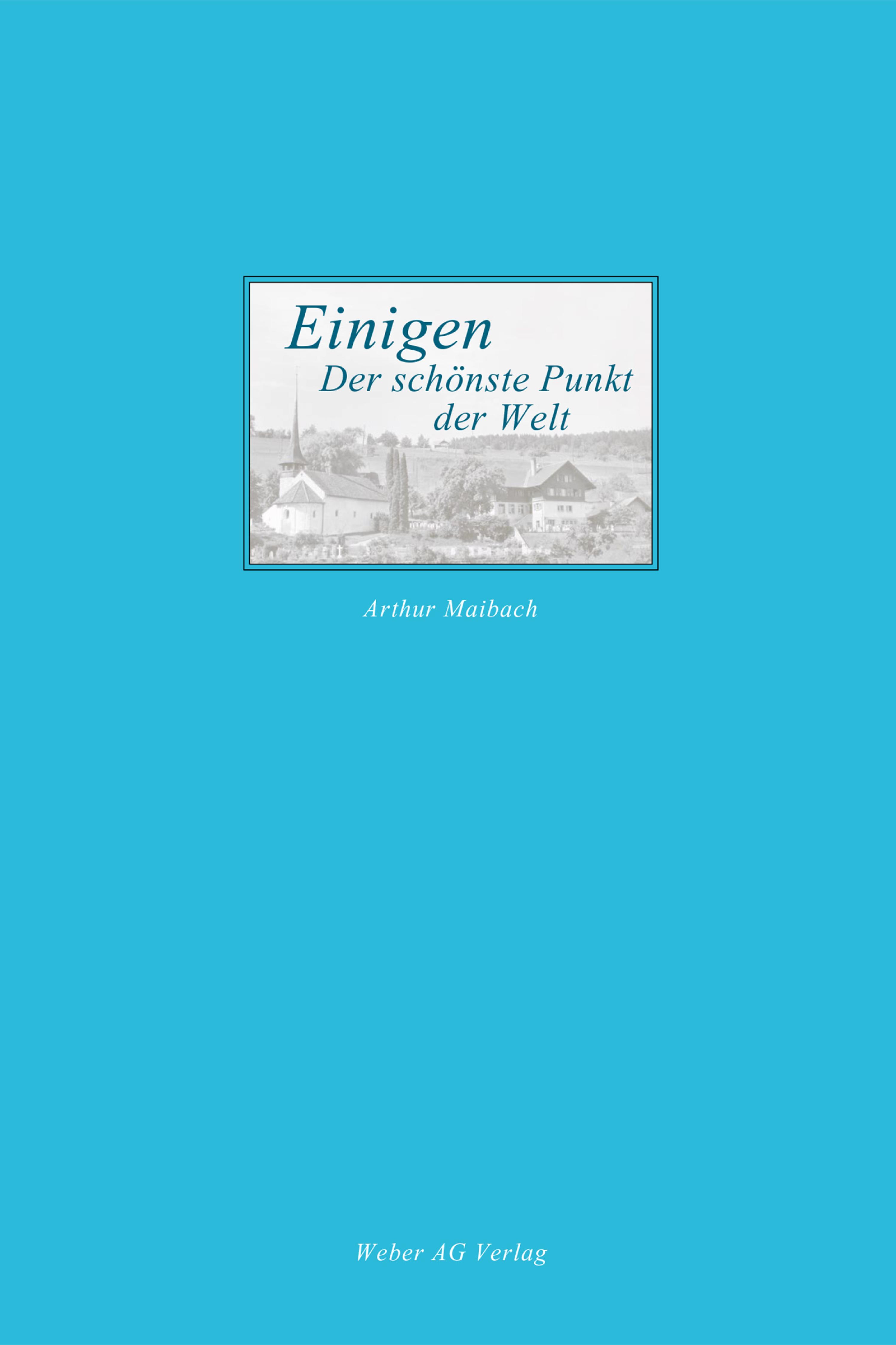 Обложка книги «Einigen - der schönste Punkt der Welt»