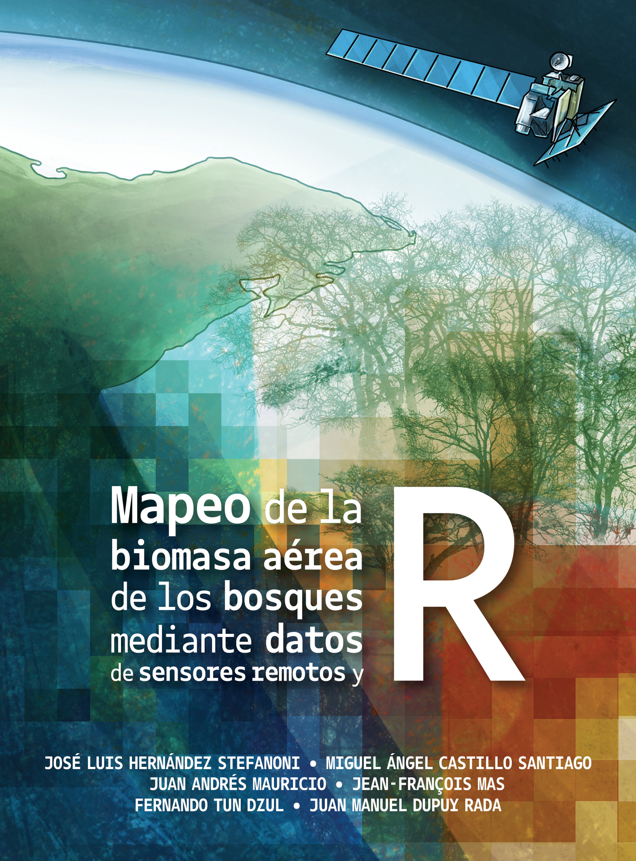 Обложка книги «Mapeo de la biomasa aérea de los bosques mediante datos de sensores remotos y R»