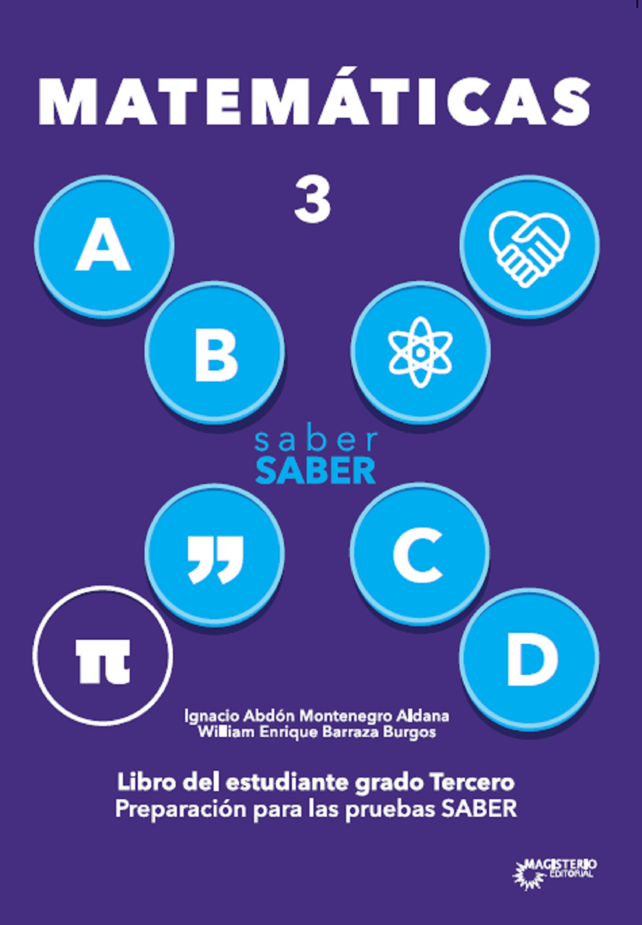 Обложка книги «Saber SABER Matemáticas 3. Libro del estudiante grado tercero»
