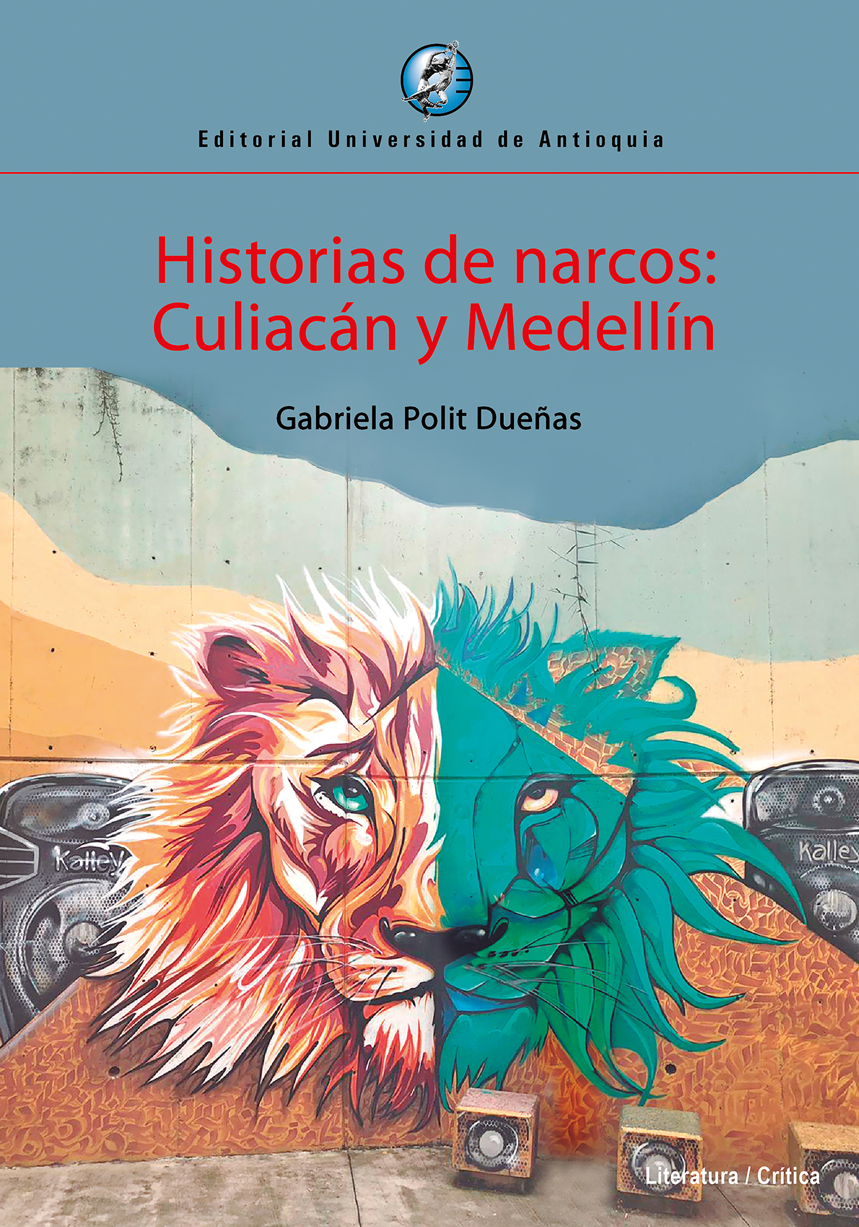Обложка книги «Historias de narcos: Culiacán y Medellín»