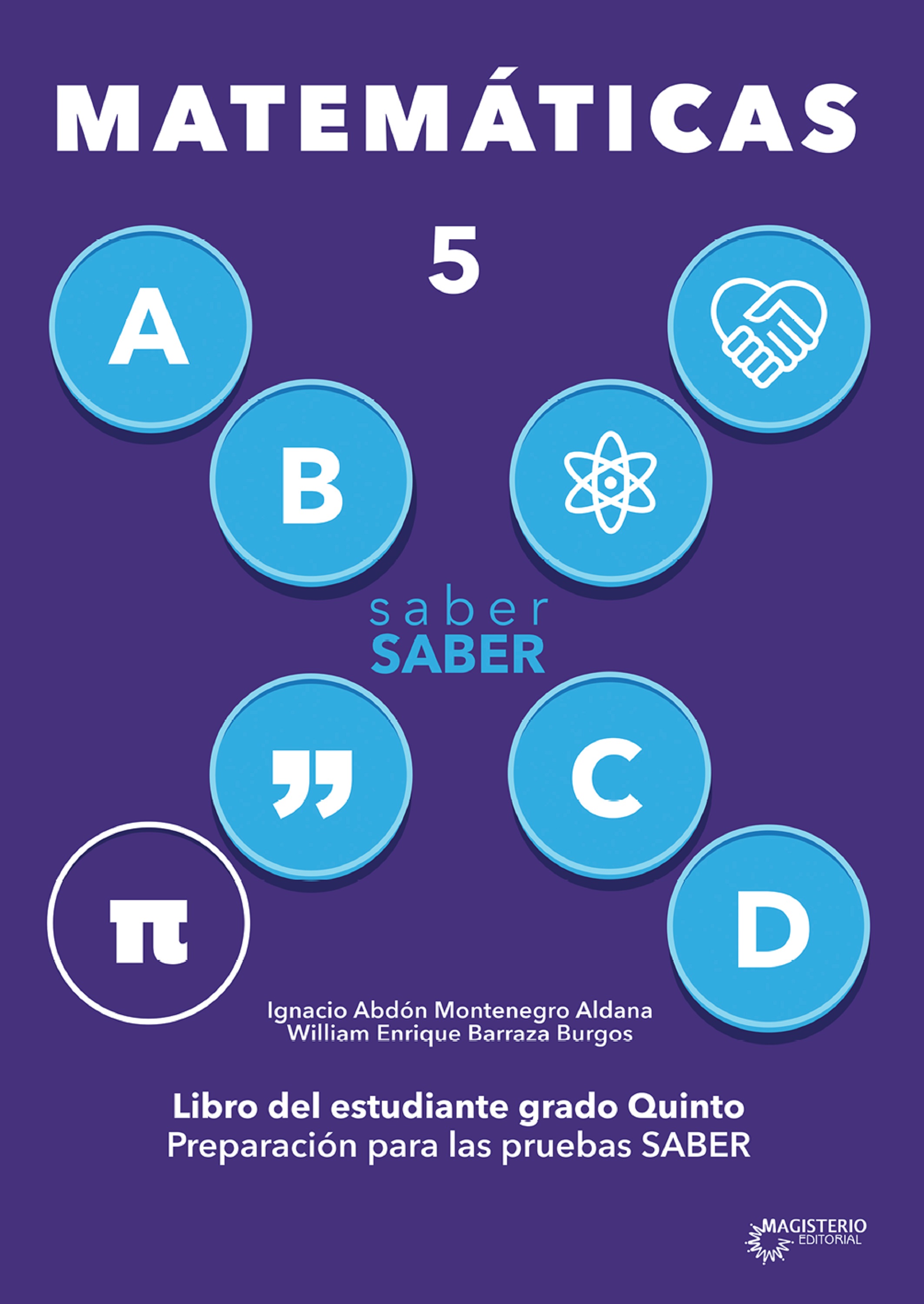 Обложка книги «Saber SABER Matemáticas 5. Libro del estudiante grado quinto»