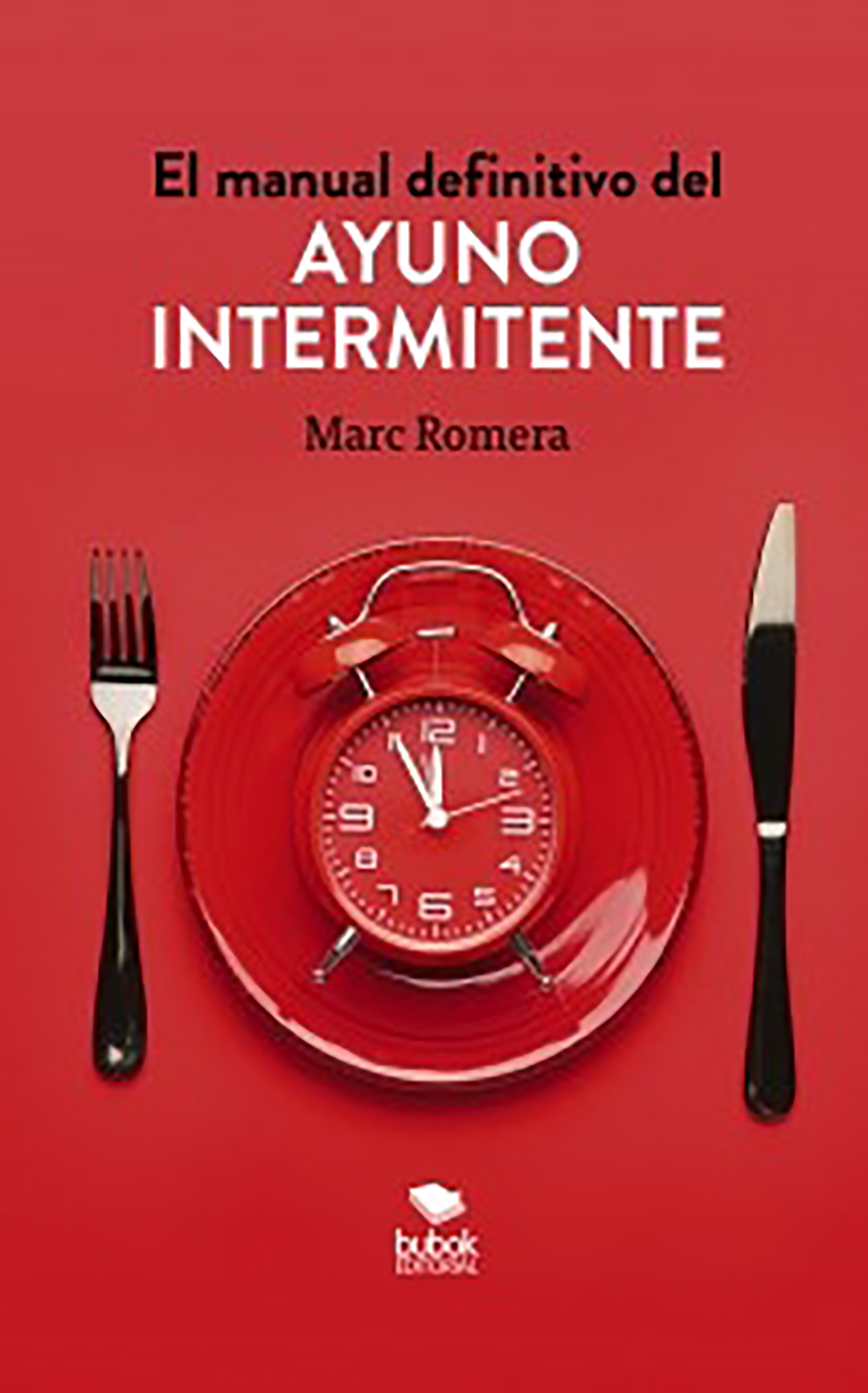 Обложка книги «El manual definitivo del ayuno intermitente»