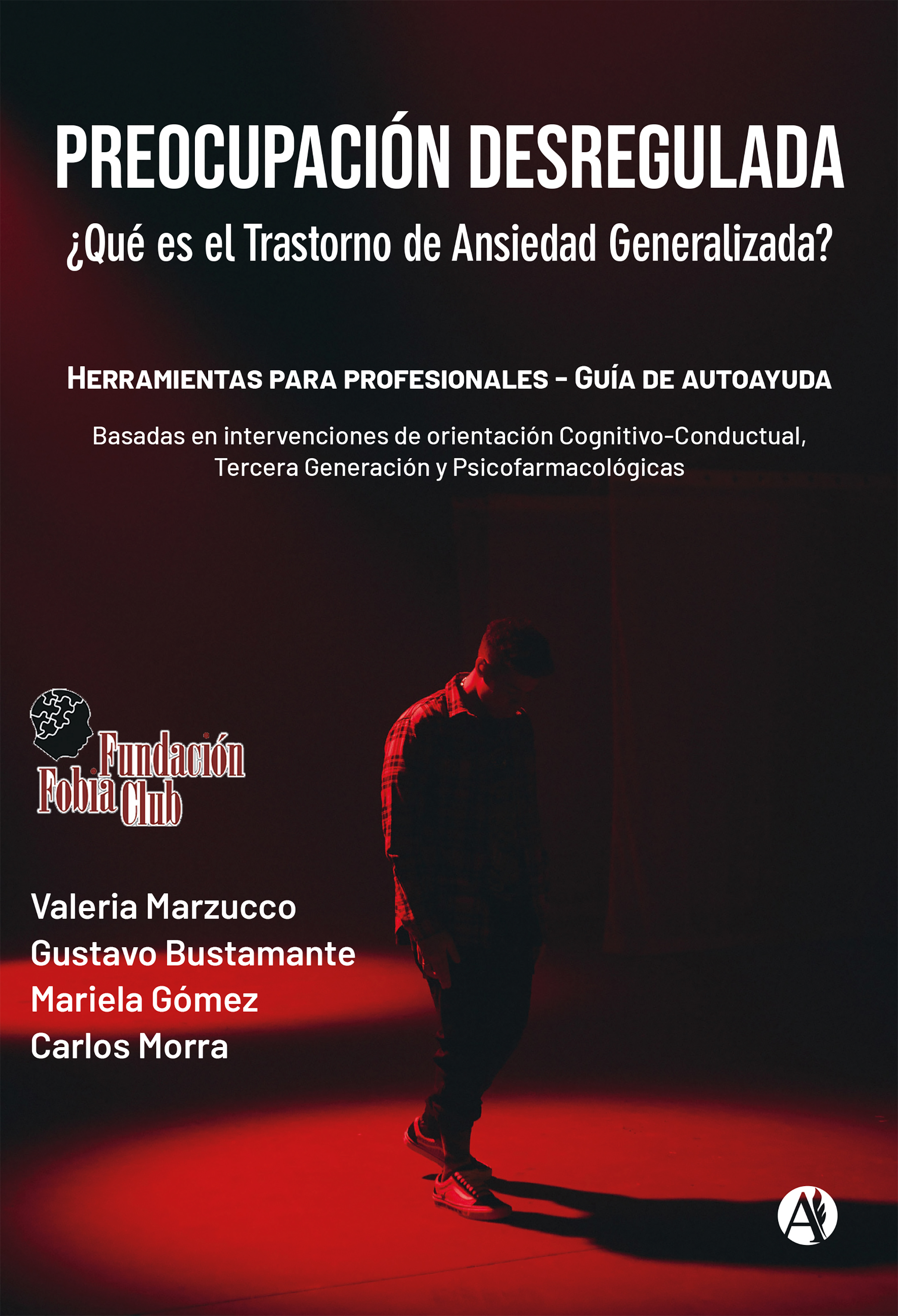 Обложка книги «Preocupación desregulada. ¿Qué es el trastorno de ansiedad generalizada?»