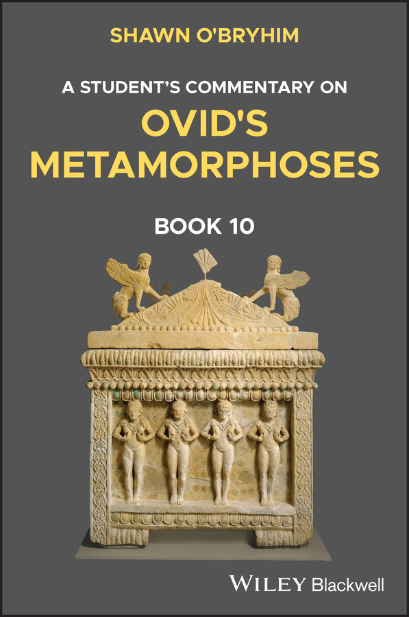 Обложка книги «A Student's Commentary on Ovid's Metamorphoses Book 10»