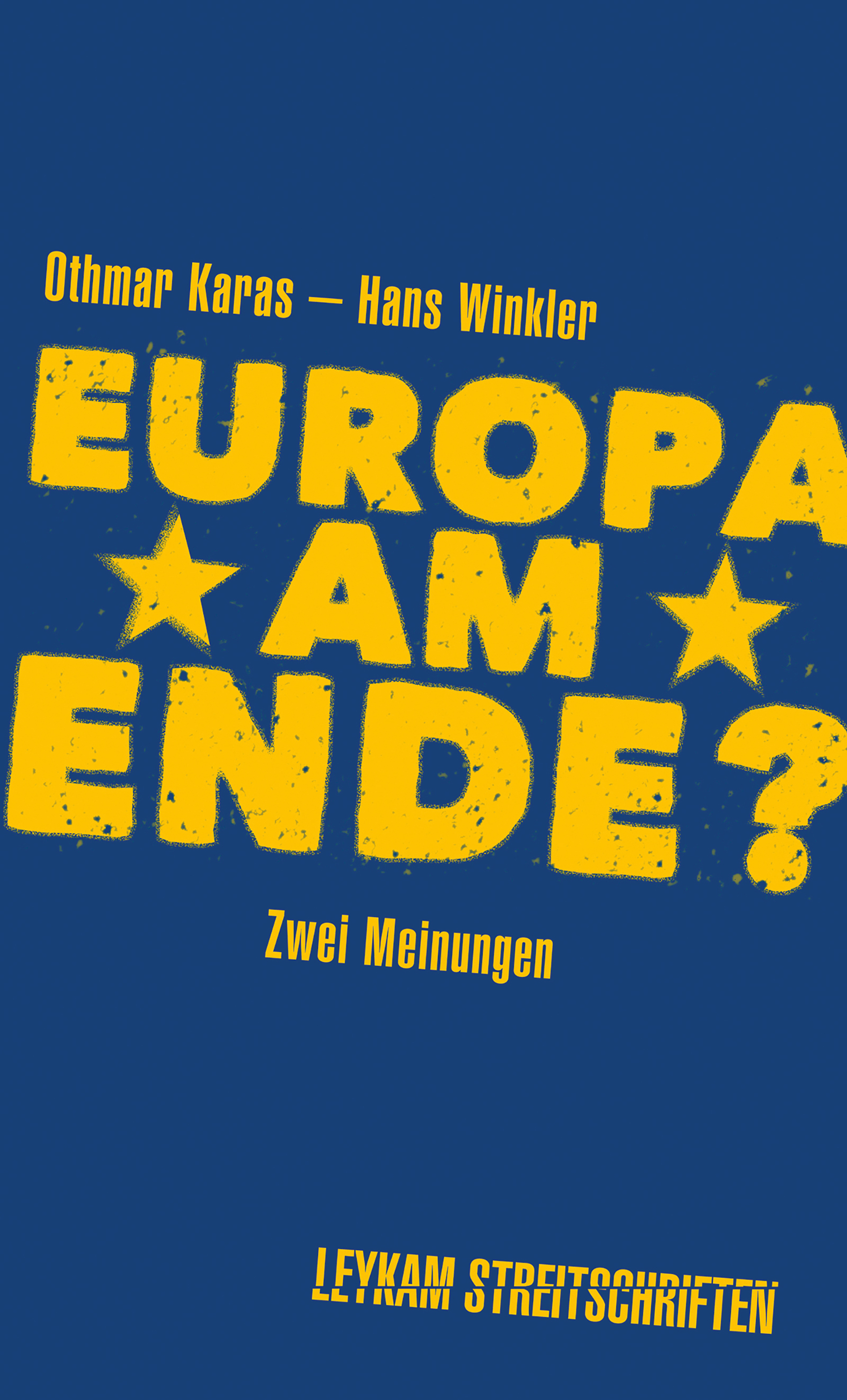 Обложка книги «Europa am Ende? Zwei Meinungen»