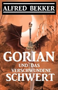 Обложка книги «Gorian und das verschwundene Schwert»