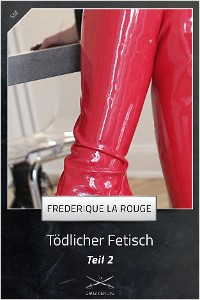 Обложка книги «Tödlicher Fetisch Teil 2»