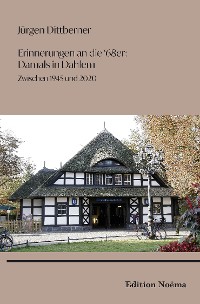 Обложка книги «Erinnerungen an die "68er": Damals in Dahlem»