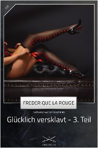 Обложка книги «Glücklich versklavt 3. Teil»