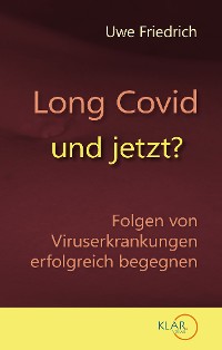 Обложка книги «Long Covid - und jetzt?»