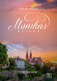 Обложка книги «Monikas Reigen»