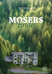 Обложка книги «Mosers Ende»